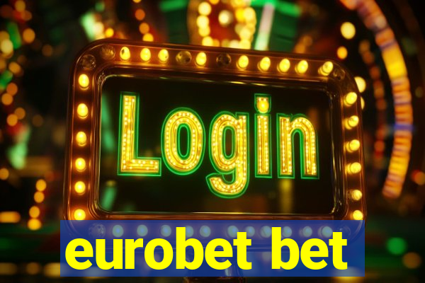 eurobet bet